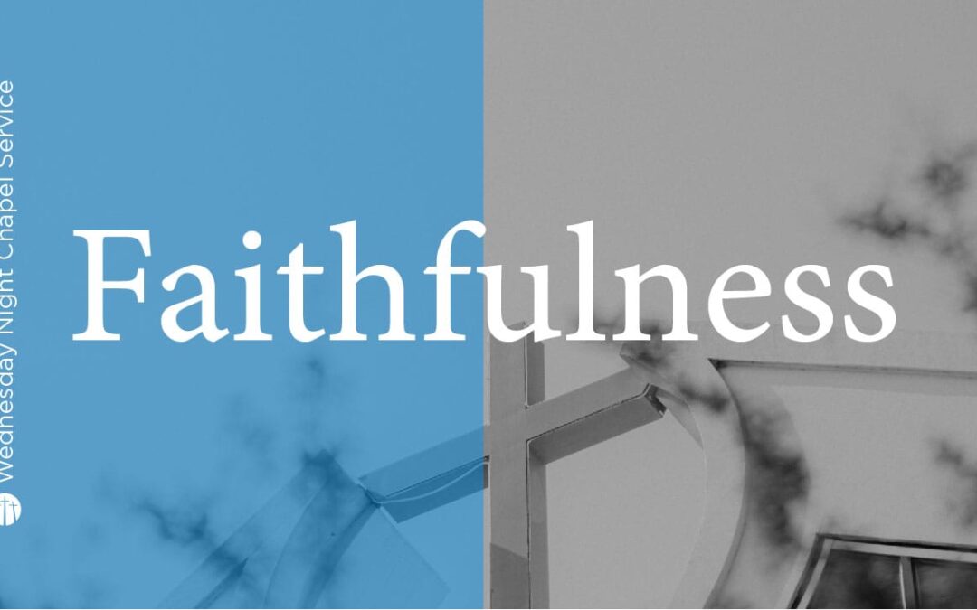 Faithfulness | Living a Spirit-Led Life