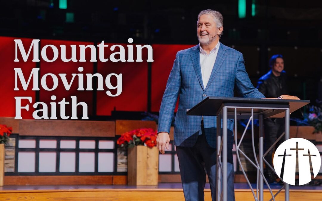 Mountain Moving Faith
