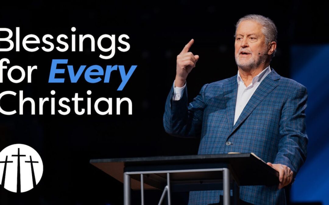 Blessings for Every Christian