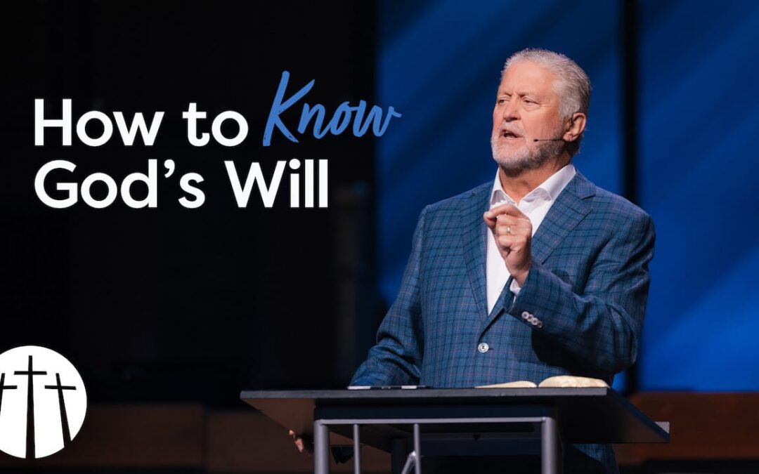 How to Know God’s Will