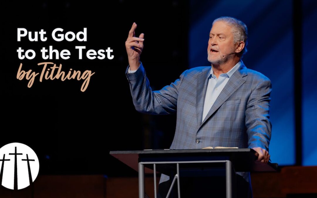 Put God to the Test by Tithing