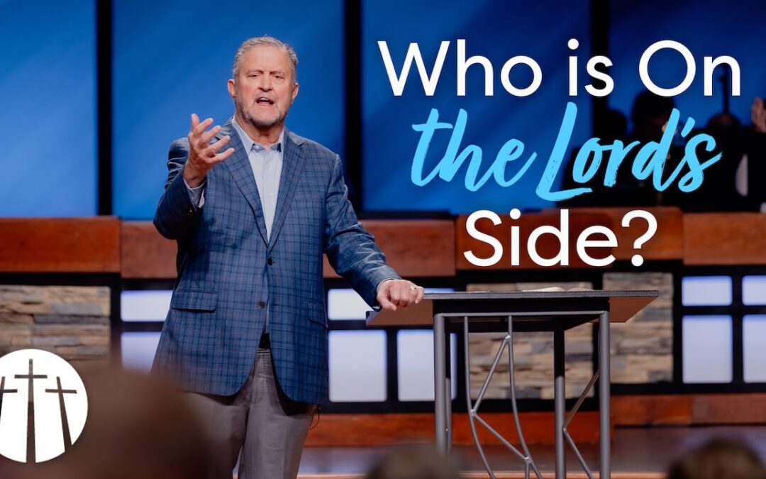 Who is On the Lord’s Side?