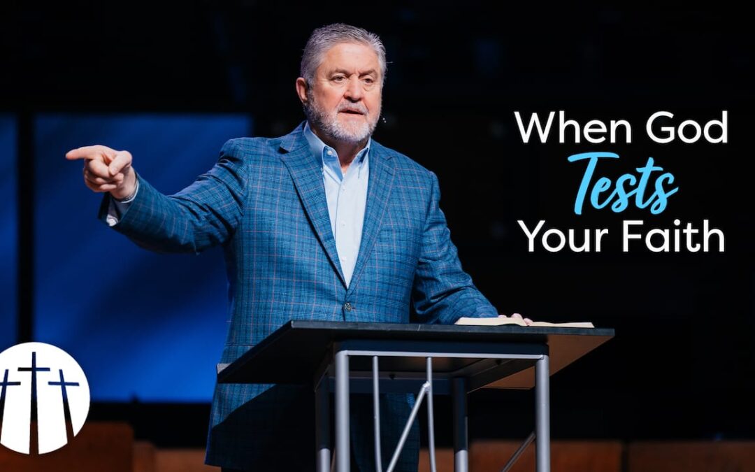 When God Tests Your Faith