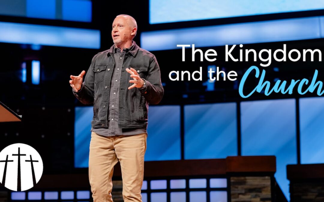 The Kingdom and the Church