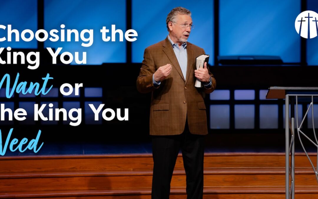 Choosing the King You Want or the King You Need