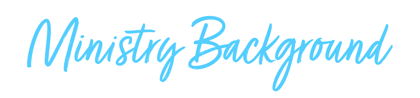 Ministry Background