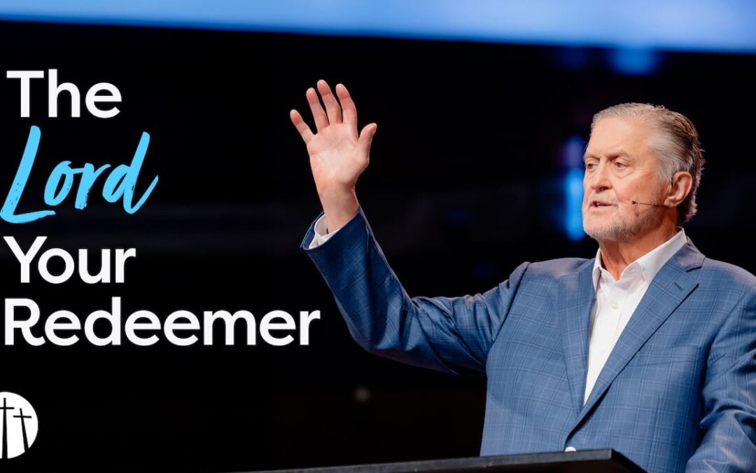 The Lord Your Redeemer