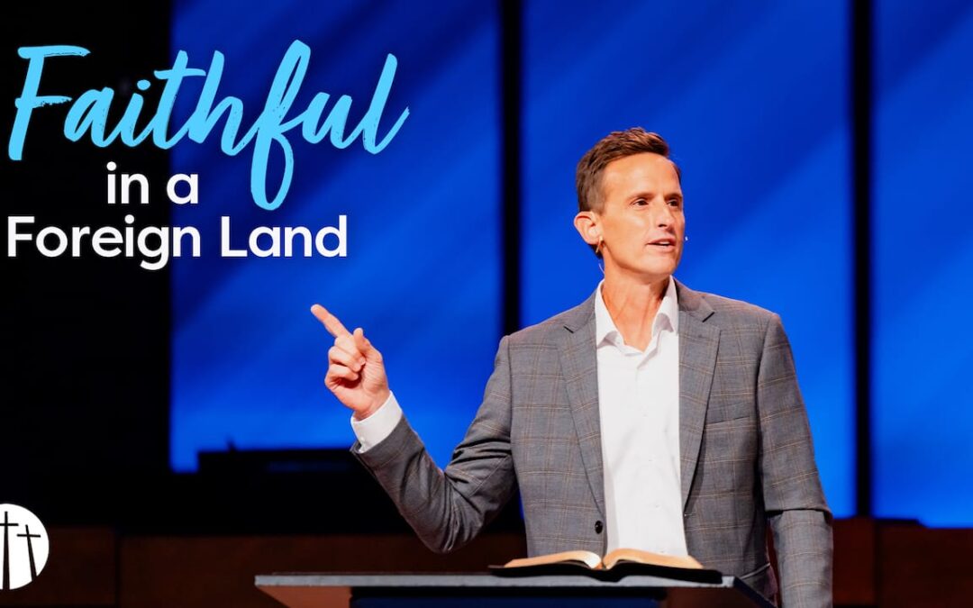 Faithful in a Foreign Land