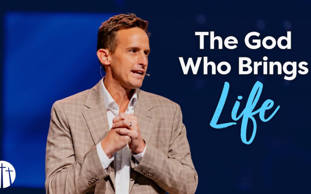 The God Who Brings Life