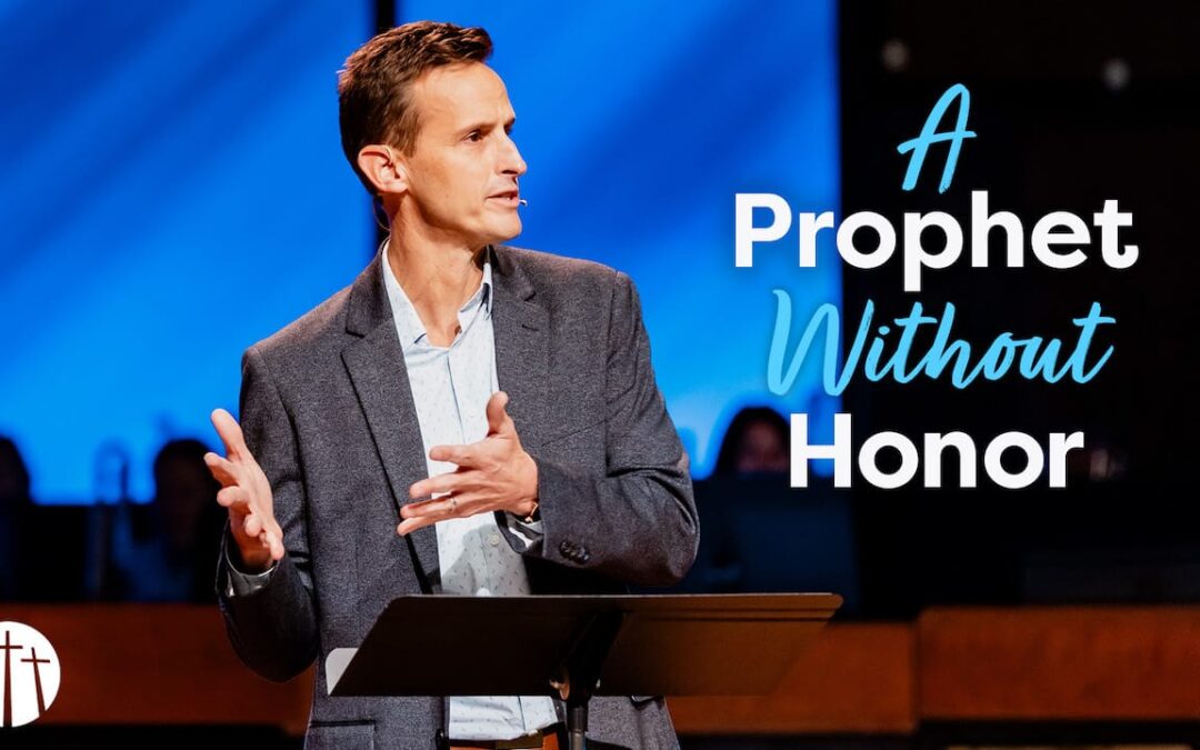 A Prophet Without Honor
