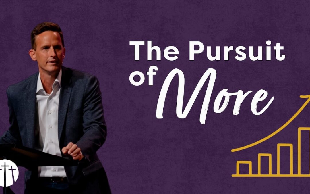 The Pursuit of More