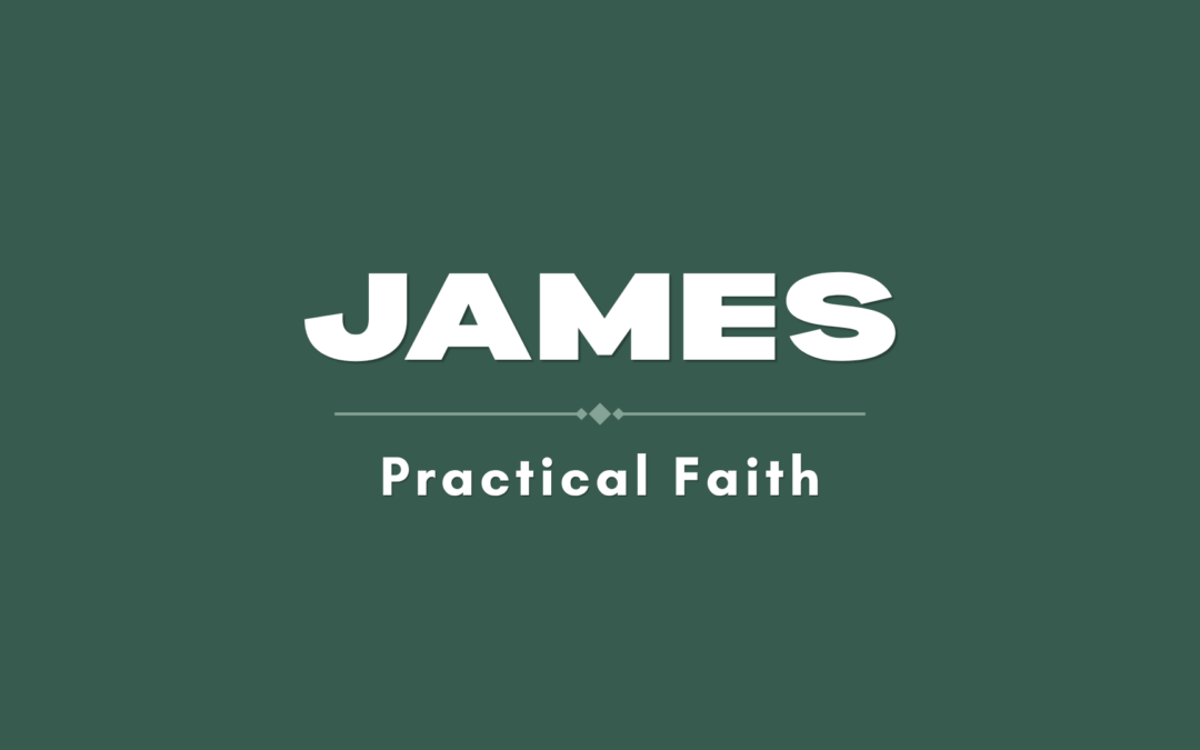 James: Practical Faith