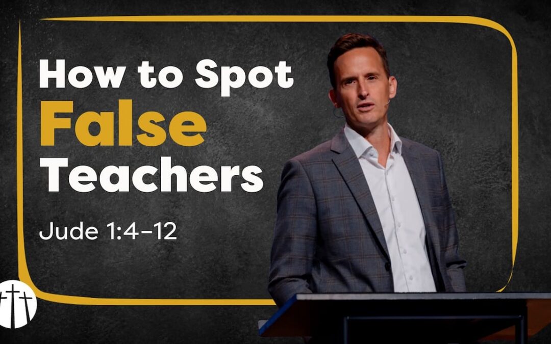 How to Spot False Teachers